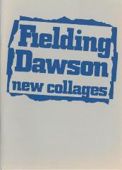 Fielding Dawson New Collages